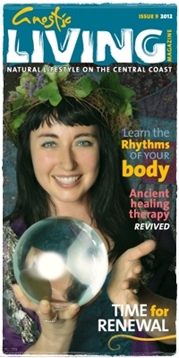 Gnostic Living Magazine Issue 9 Central Coast Tourist Magazine